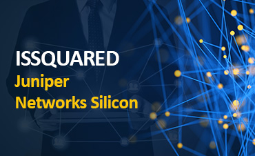 ISSQUARED-Juniper Networks Silicon